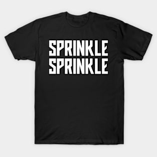 Sprinkle Sprinkle T-Shirt